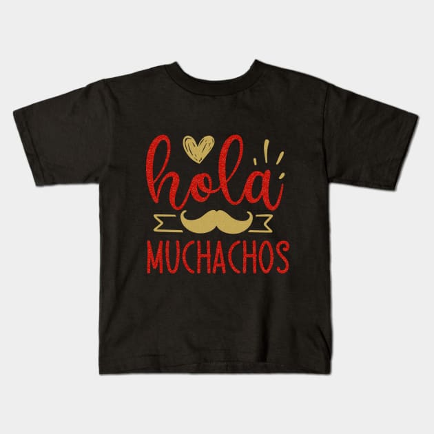 Hola Muchachos Kids T-Shirt by Globe Design